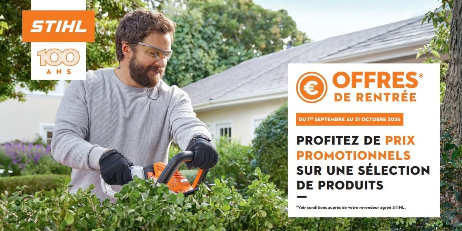 « Offres de rentrée » STIHL (1er septembre au 31 octobre 2026) célébrant les 100 ans de la marque, montrant un homme taillant une haie avec un taille-haie à batterie.